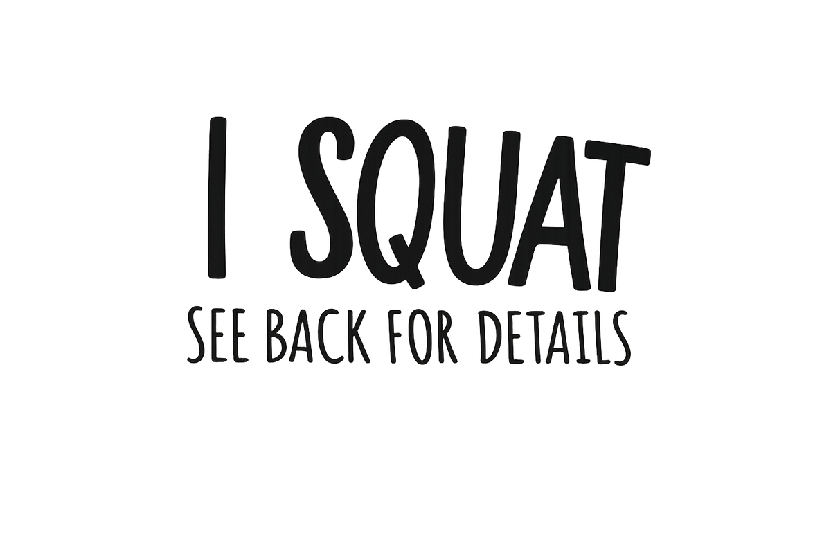 I Squat Hoodie